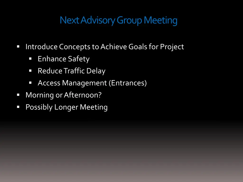 next advisory group meeting