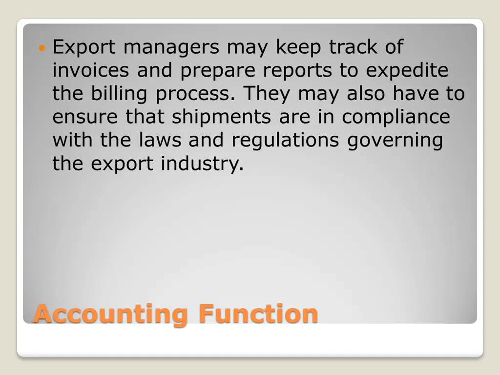 export managers may keep track of invoices