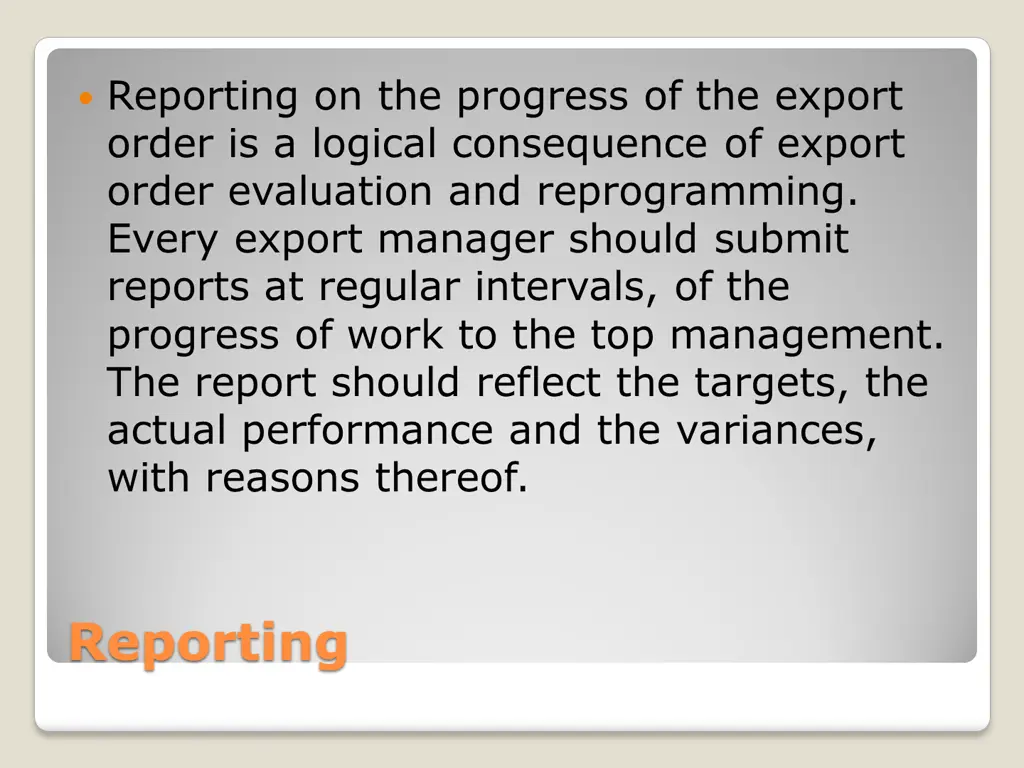 reporting on the progress of the export order