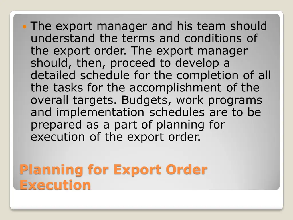 the export manager and his team should understand