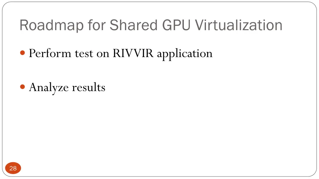 roadmap for shared gpu virtualization
