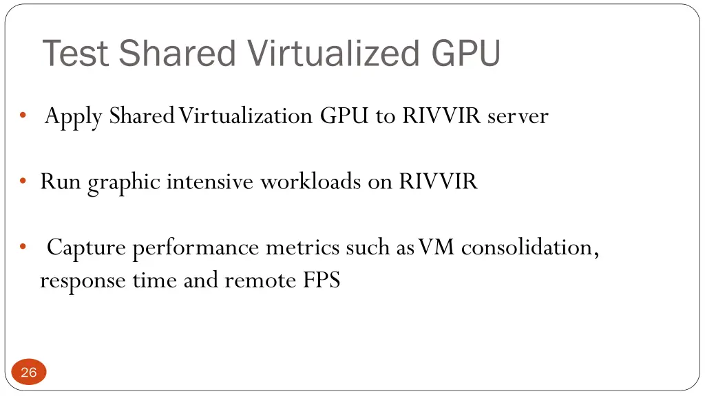 test shared virtualized gpu