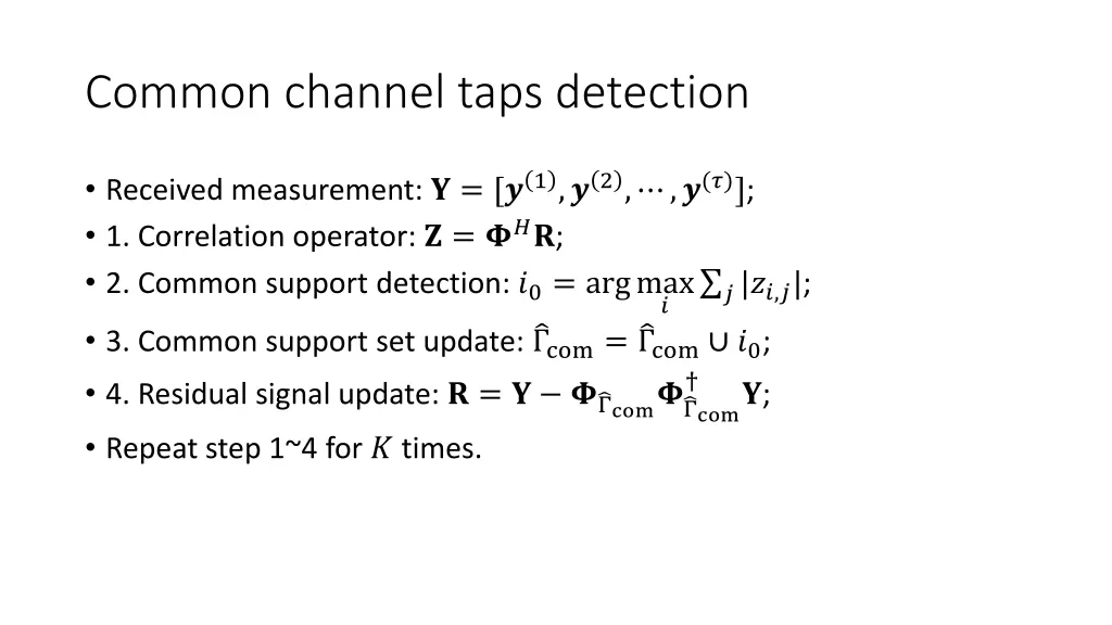 common channel taps detection