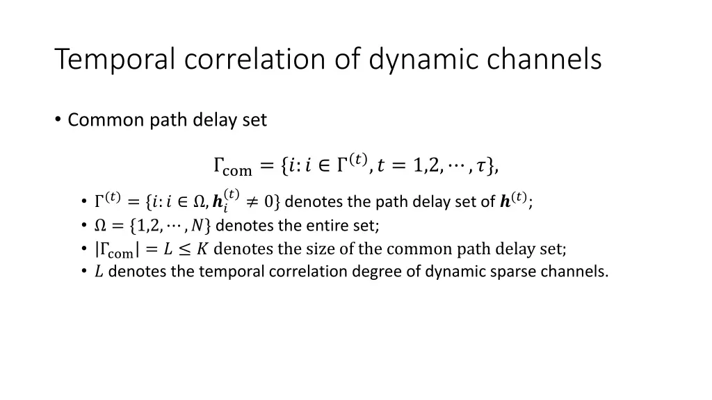 temporal correlation of dynamic channels