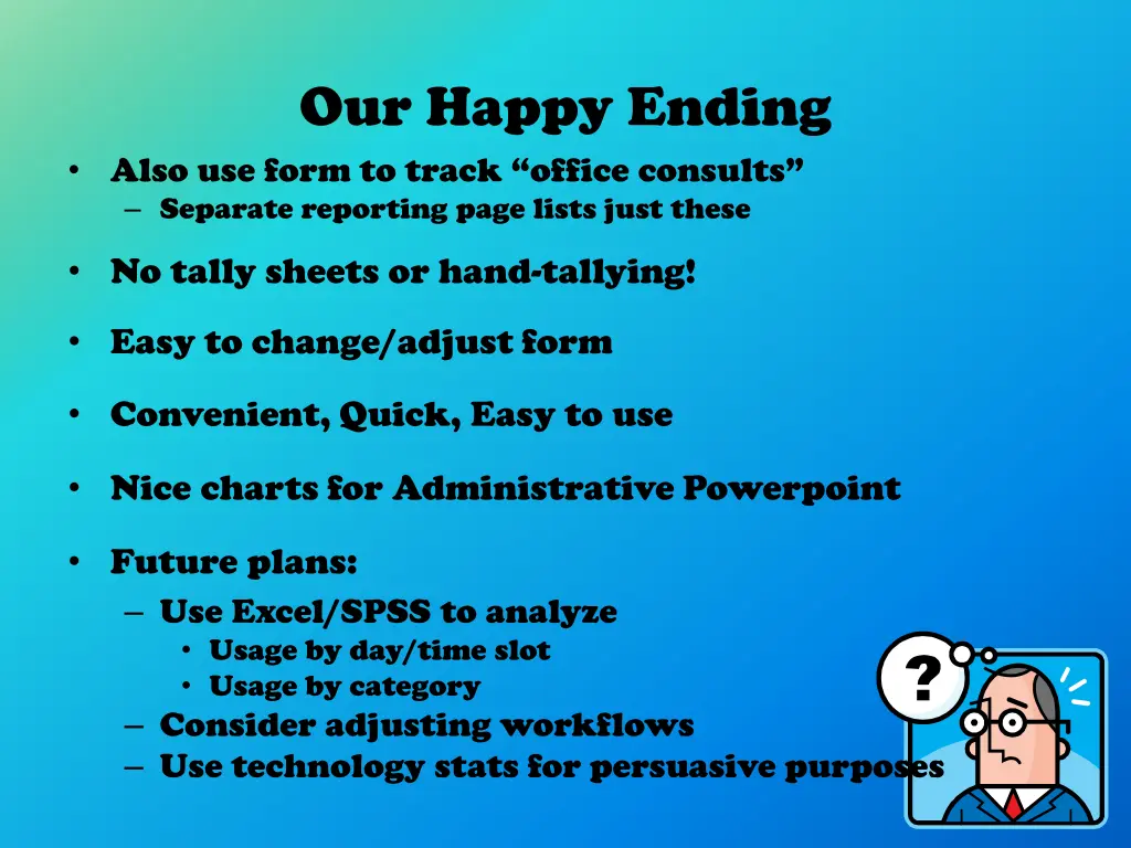 our happy ending also use form to track office