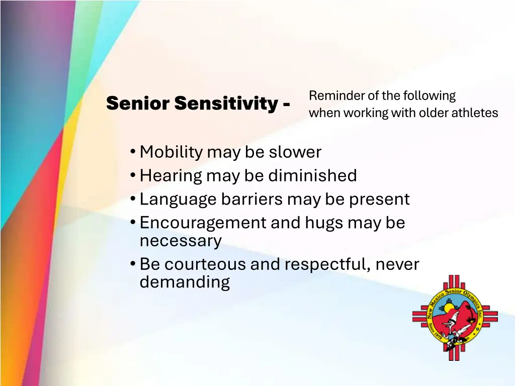 reminder of the following when working with older