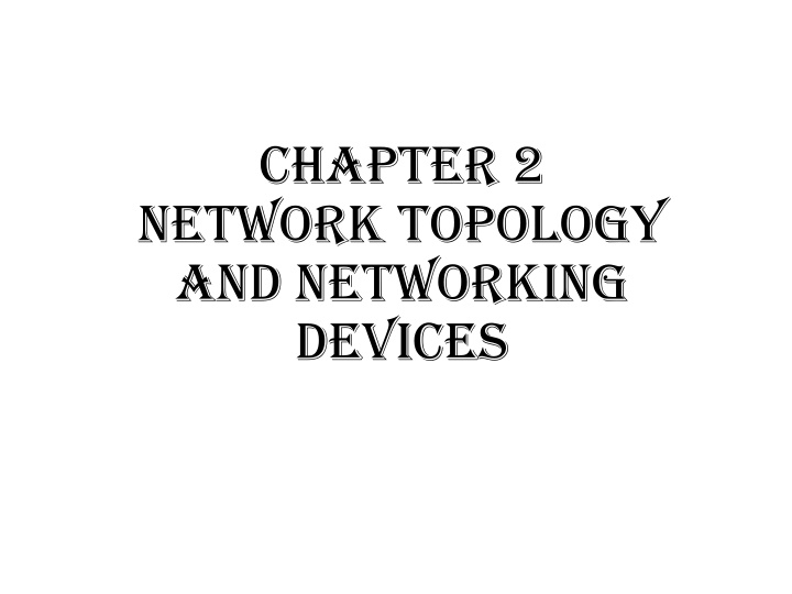 chapter 2 network topology and networking devices