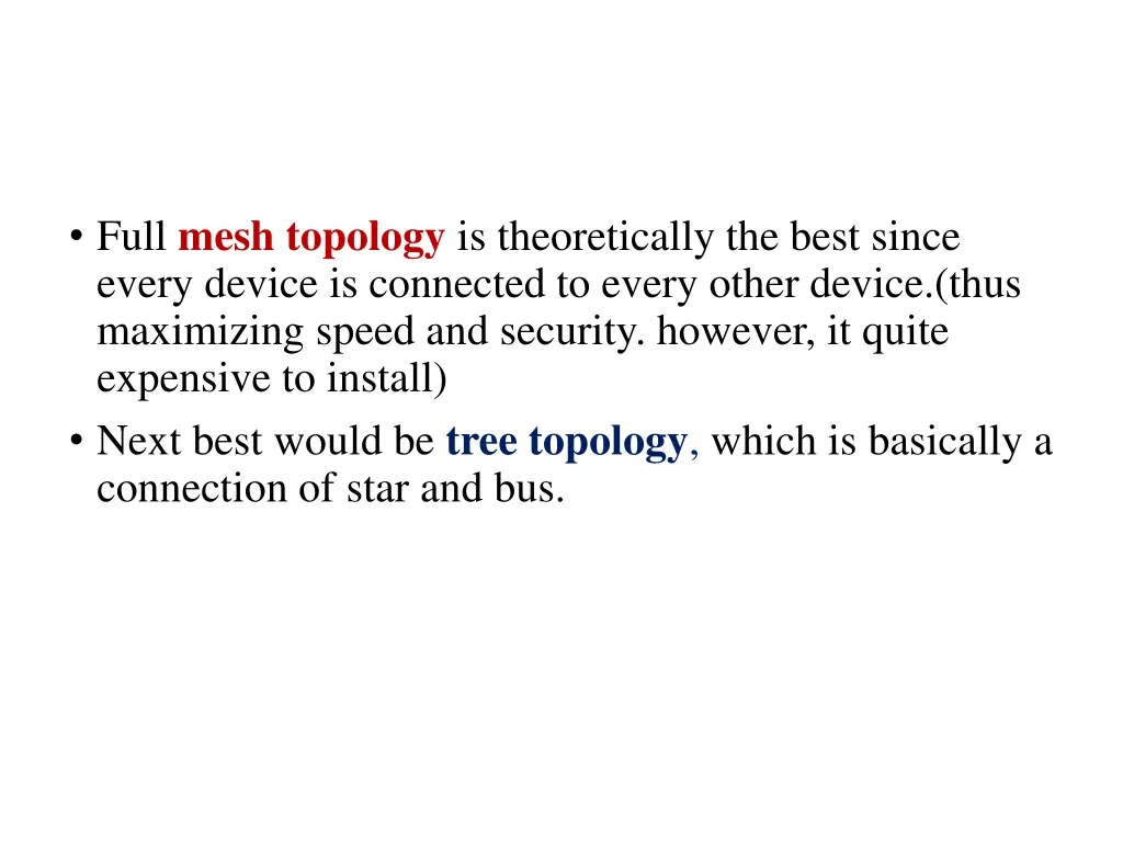 full mesh topology is theoretically the best