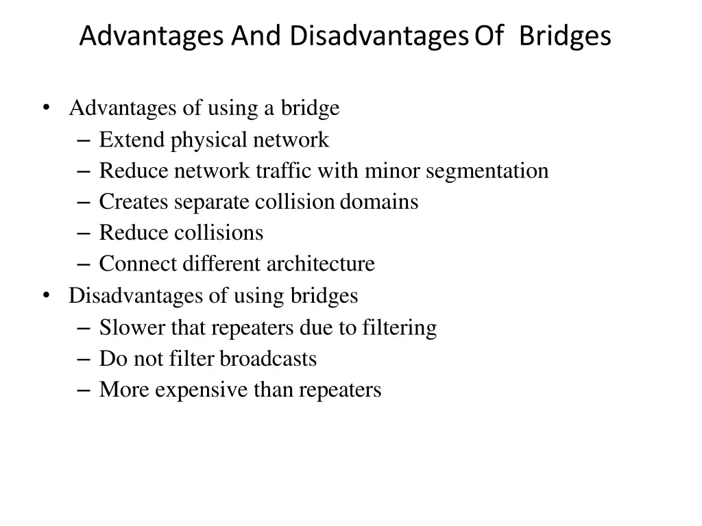 advantages and disadvantagesof bridges