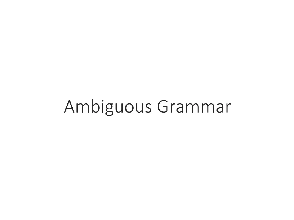 ambiguous grammar