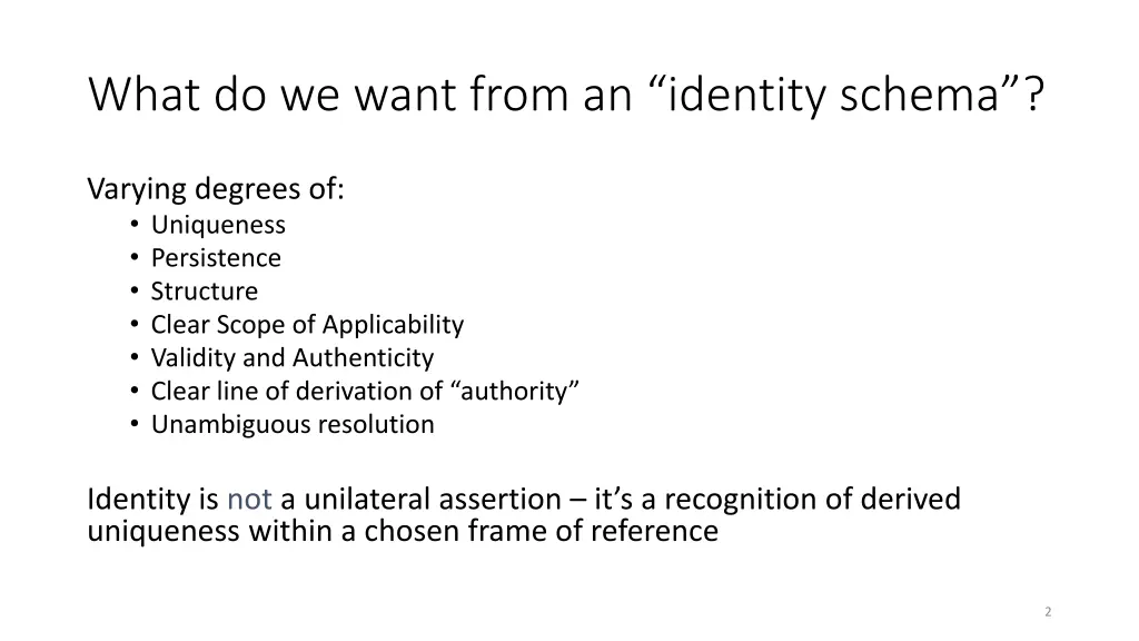 what do we want from an identity schema