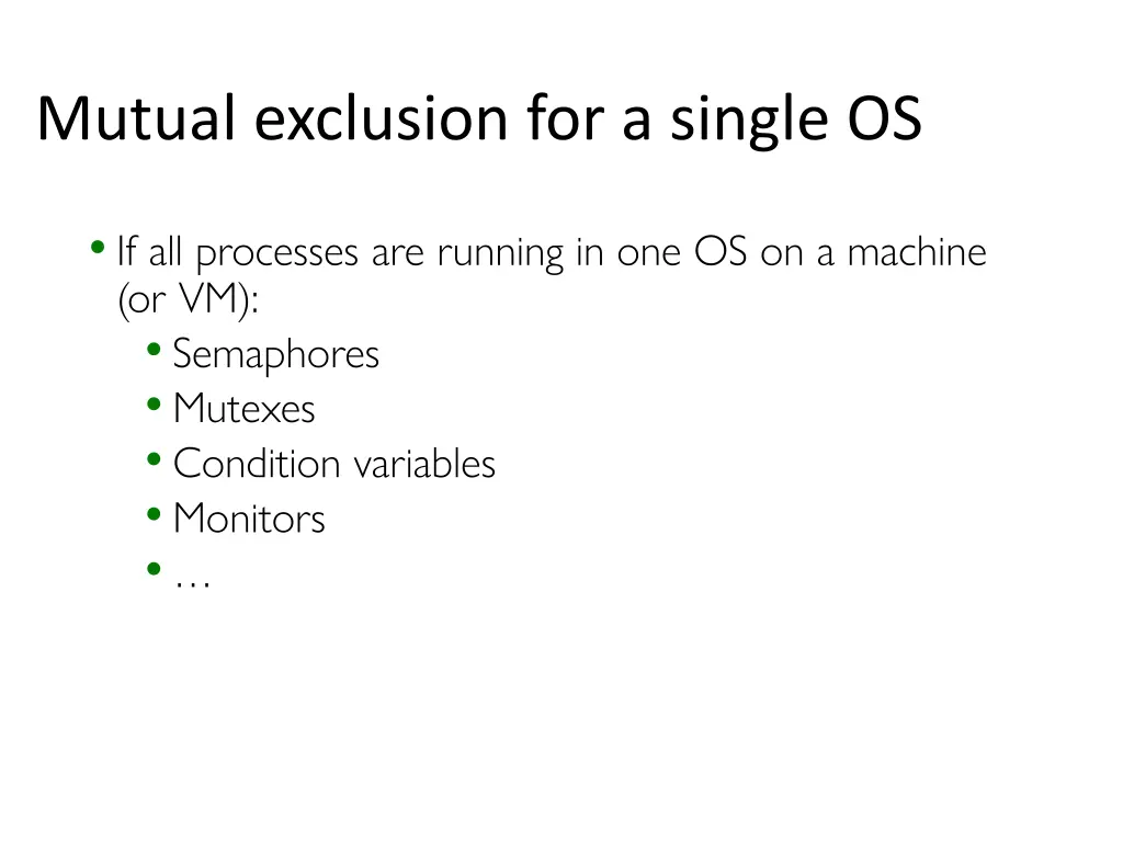 mutual exclusion for a single os