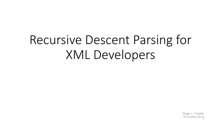 recursive descent parsing for xml developers