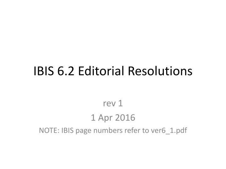 ibis 6 2 editorial resolutions