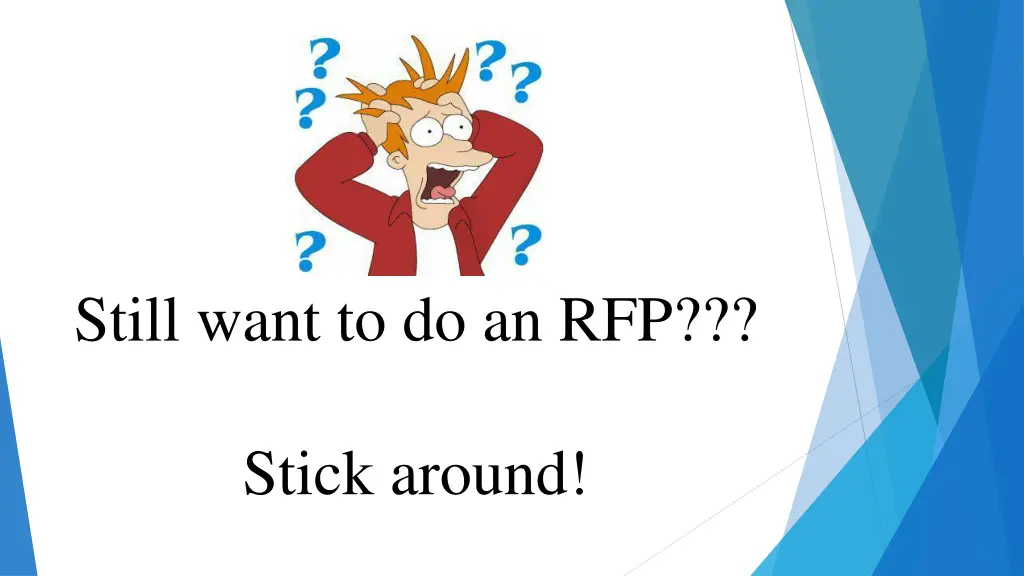 still want to do an rfp