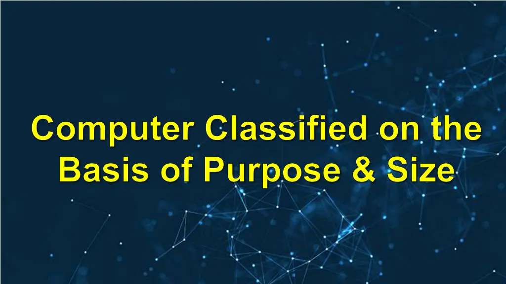 computer classified on the basis of purpose size