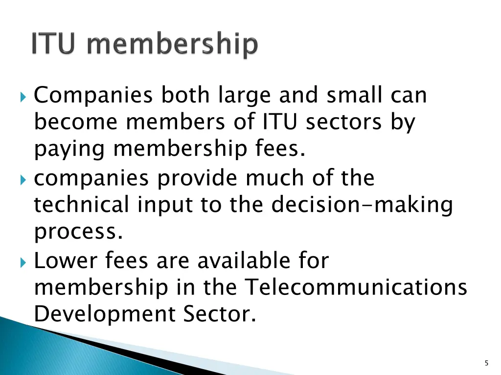 companies both large and small can become members