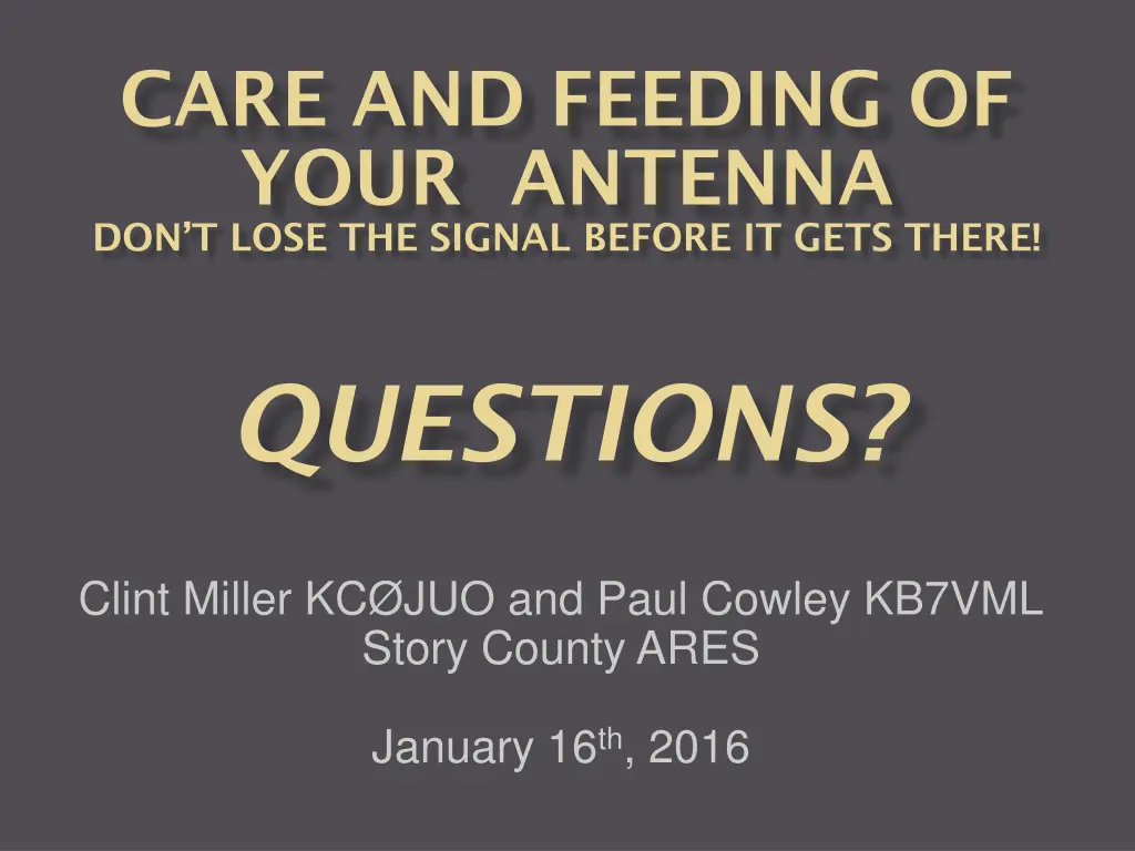care and feeding of your antenna don t lose 1