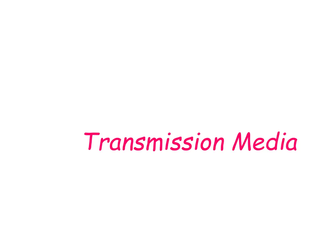 transmission media 1