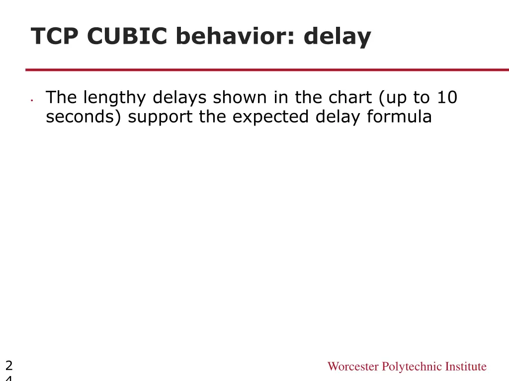 tcp cubic behavior delay 1