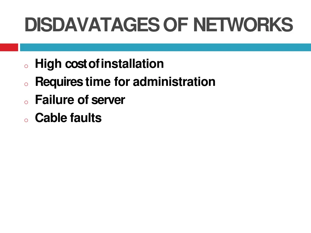 disdavatages of networks