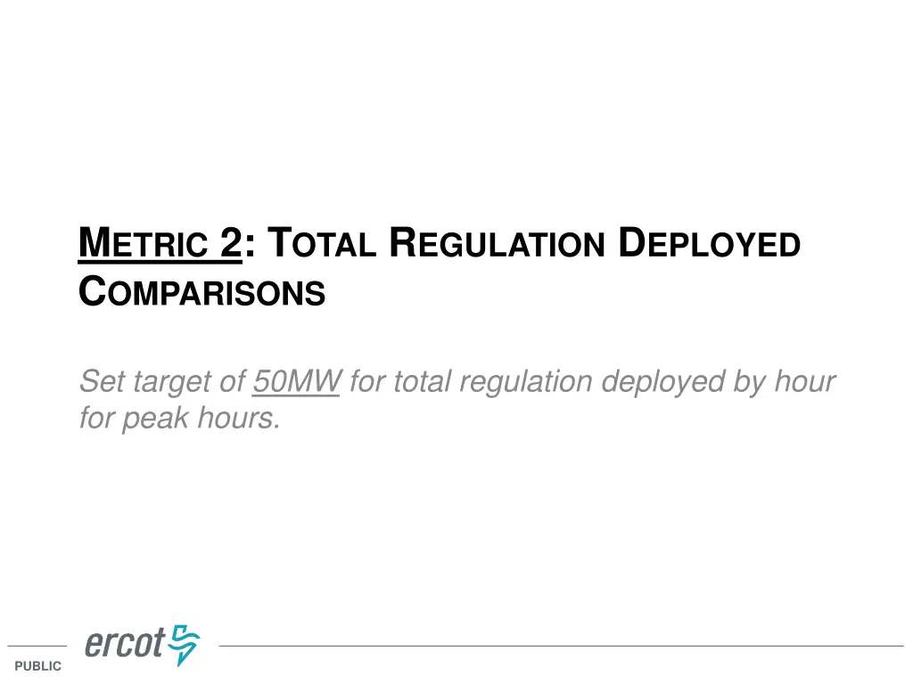 m etric 2 t otal r egulation d eployed