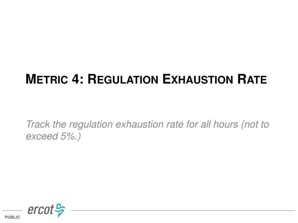 m etric 4 r egulation e xhaustion r ate