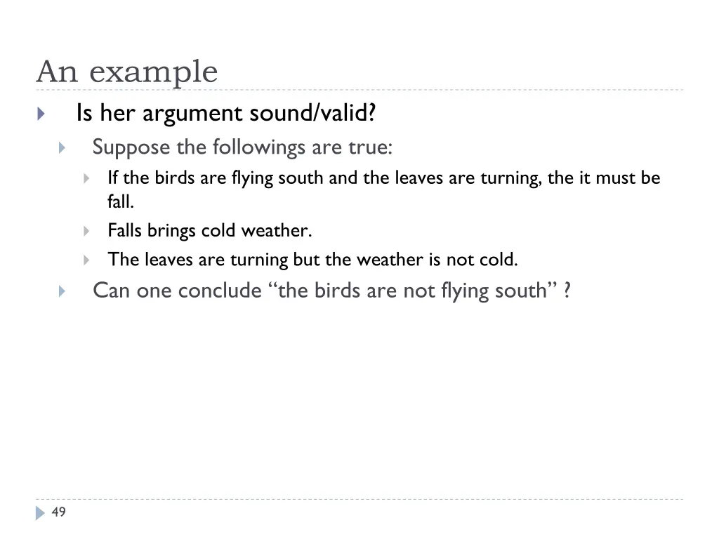an example is her argument sound valid suppose
