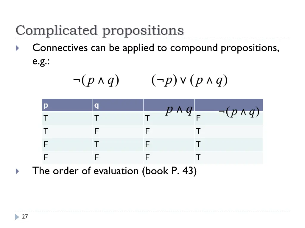 complicated propositions connectives