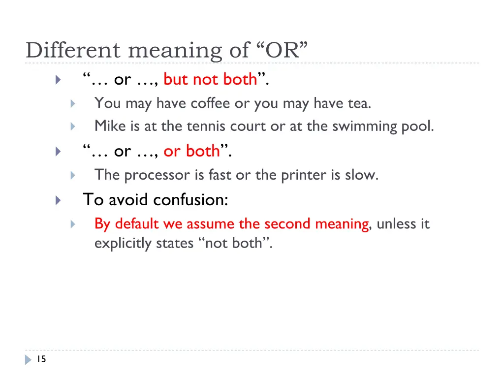 different meaning of or or but not both
