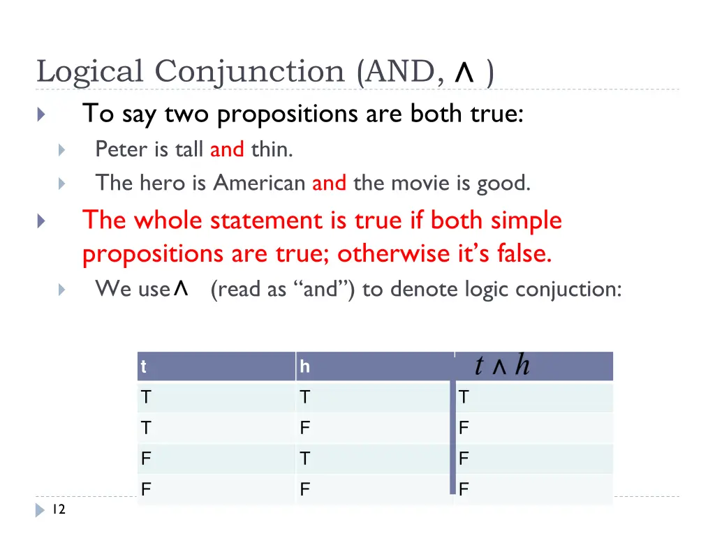 logical conjunction and to say two propositions