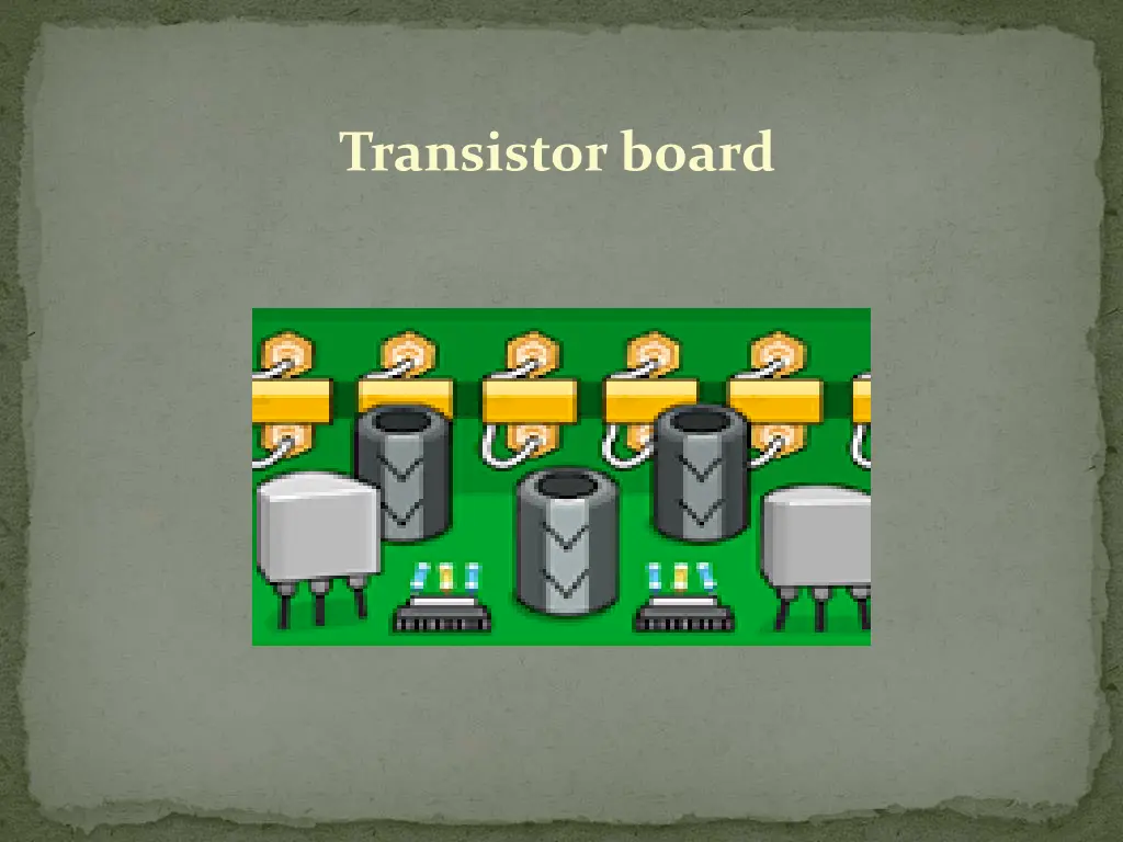 transistor board