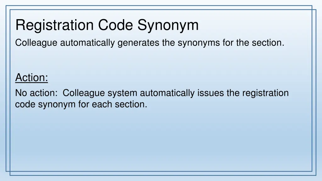 registration code synonym colleague automatically