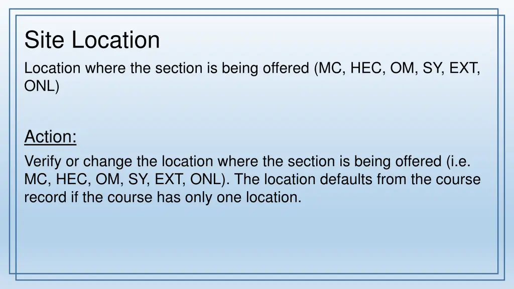 site location location where the section is being