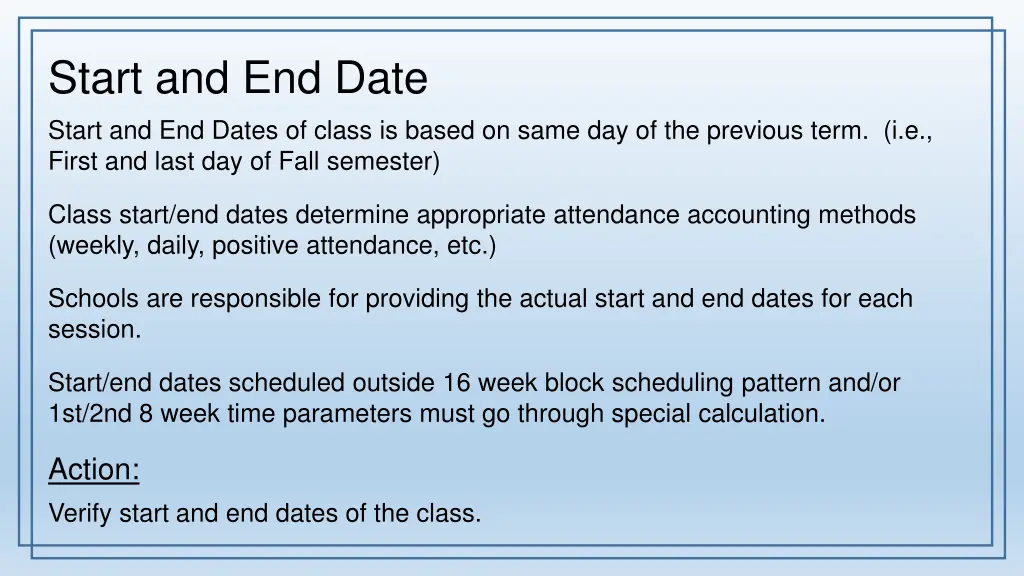 start and end date start and end dates of class