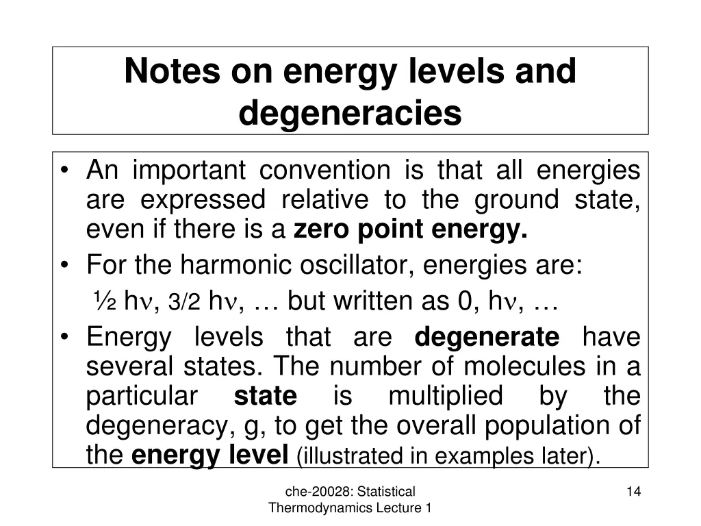 notes on energy levels and degeneracies