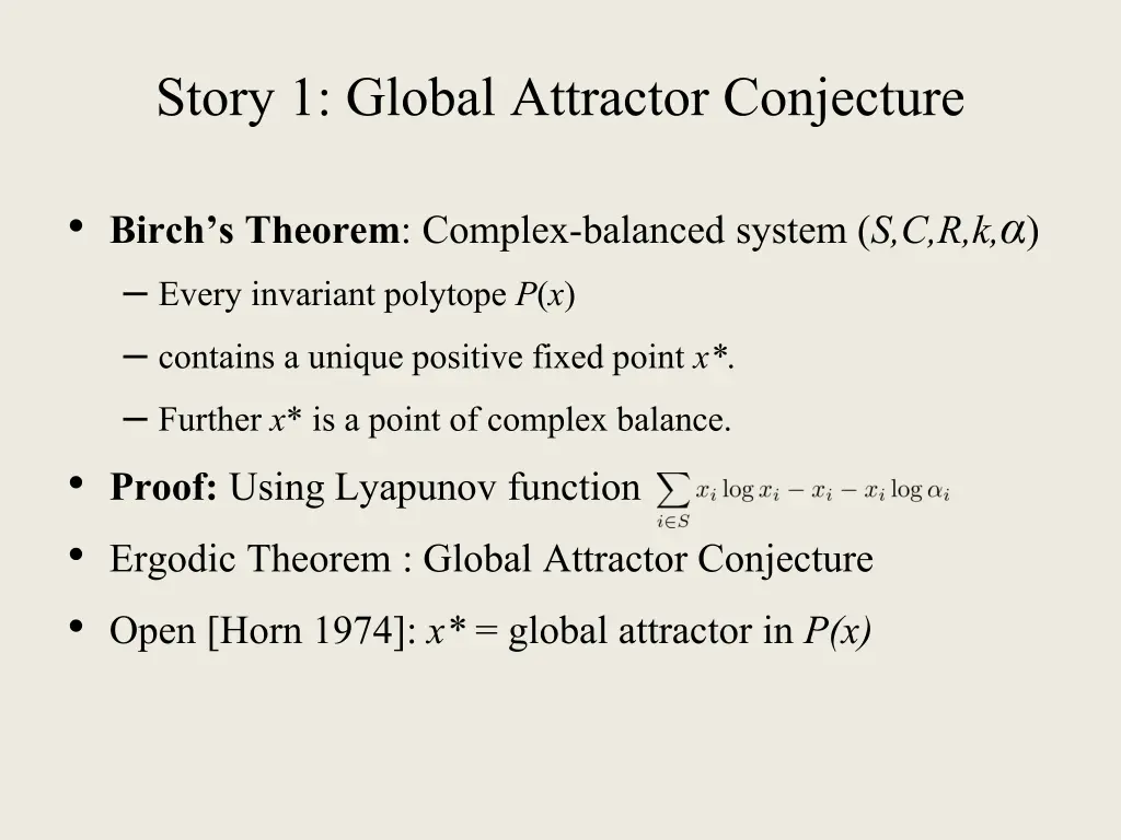 story 1 global attractor conjecture