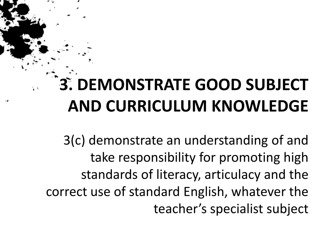 3 demonstrate good subject and curriculum