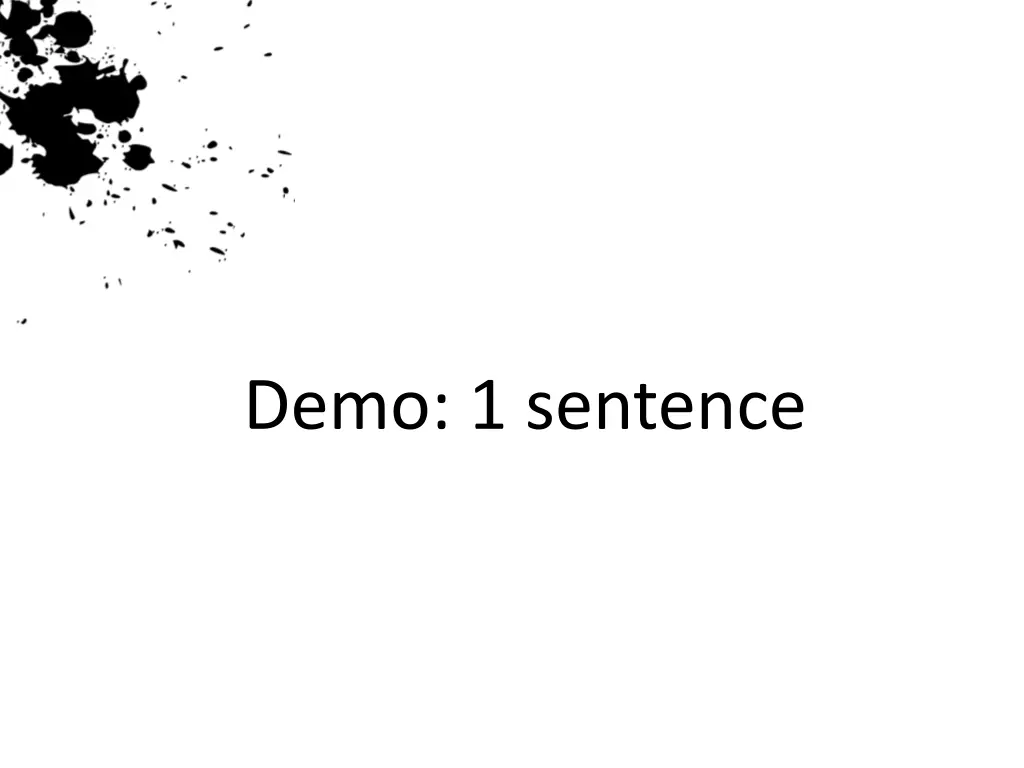 demo 1 sentence