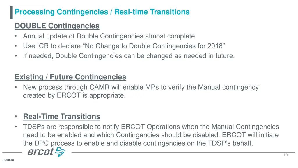 processing contingencies real time transitions