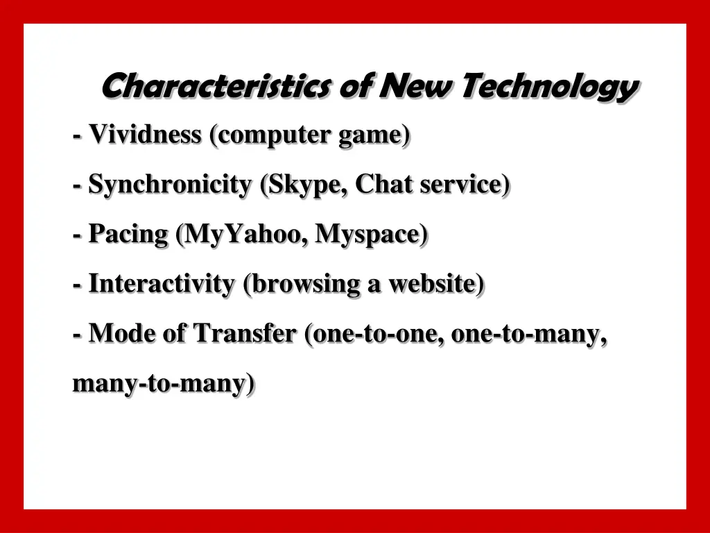 characteristics of new technology