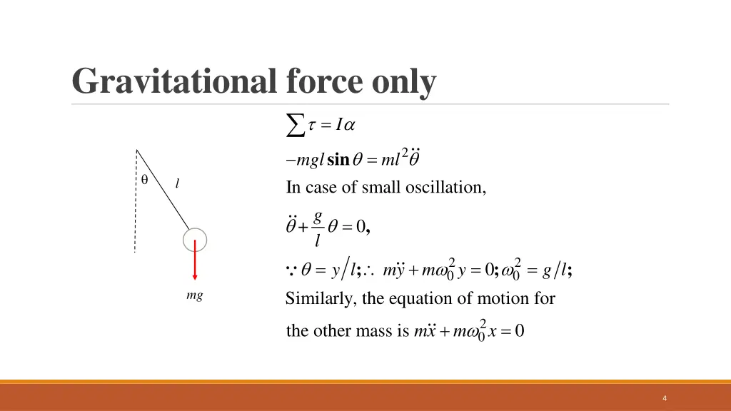 gravitational force only