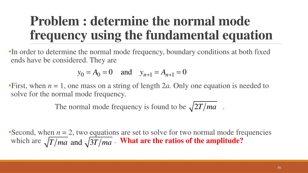 problem determine the normal mode frequency using
