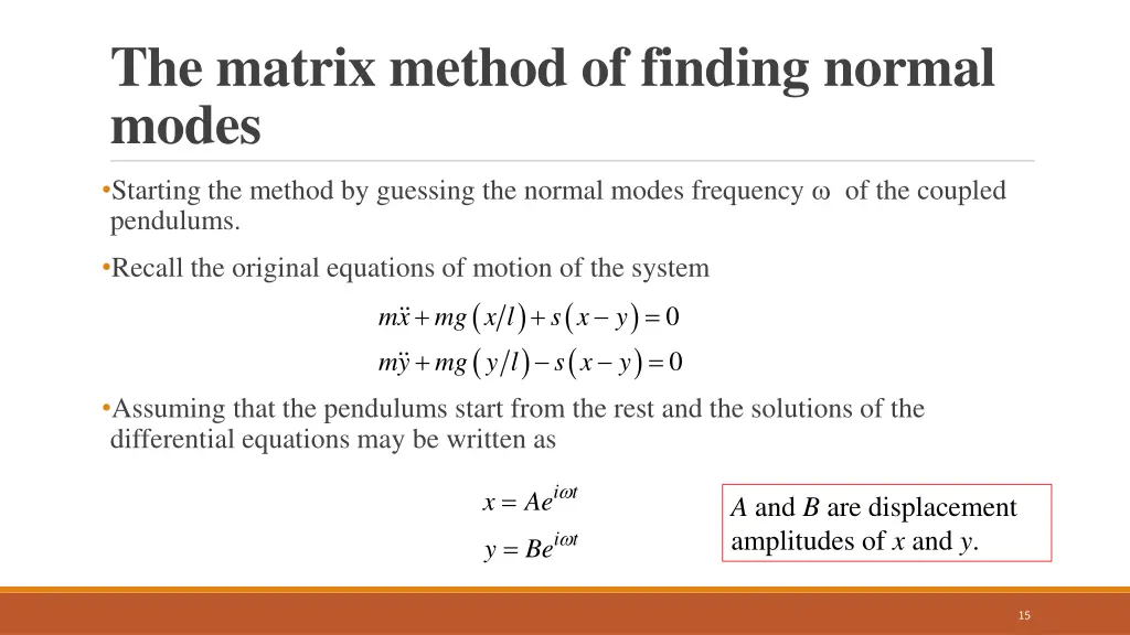 the matrix method of finding normal modes