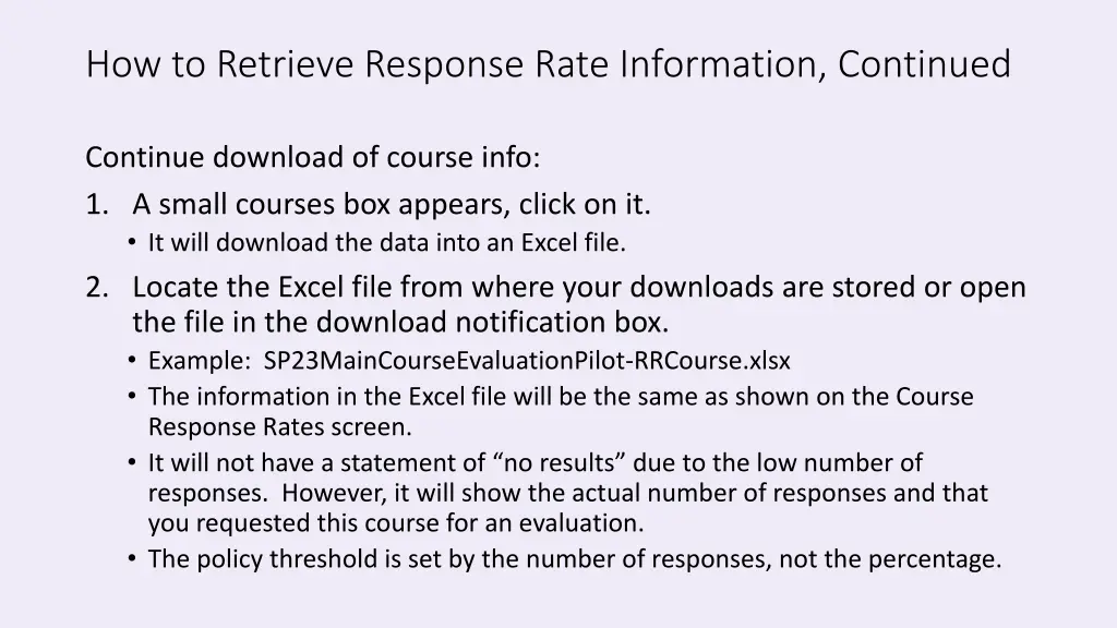 how to retrieve response rate information 1