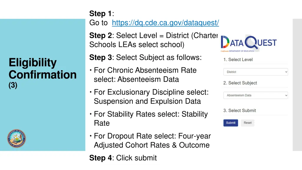 step 1 go to https dq cde ca gov dataquest