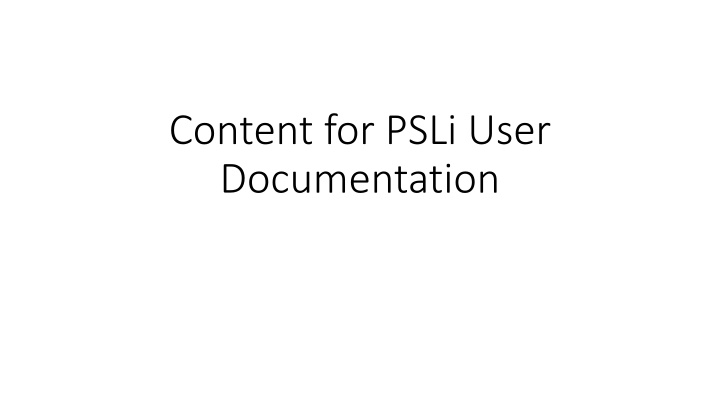content for psli user documentation