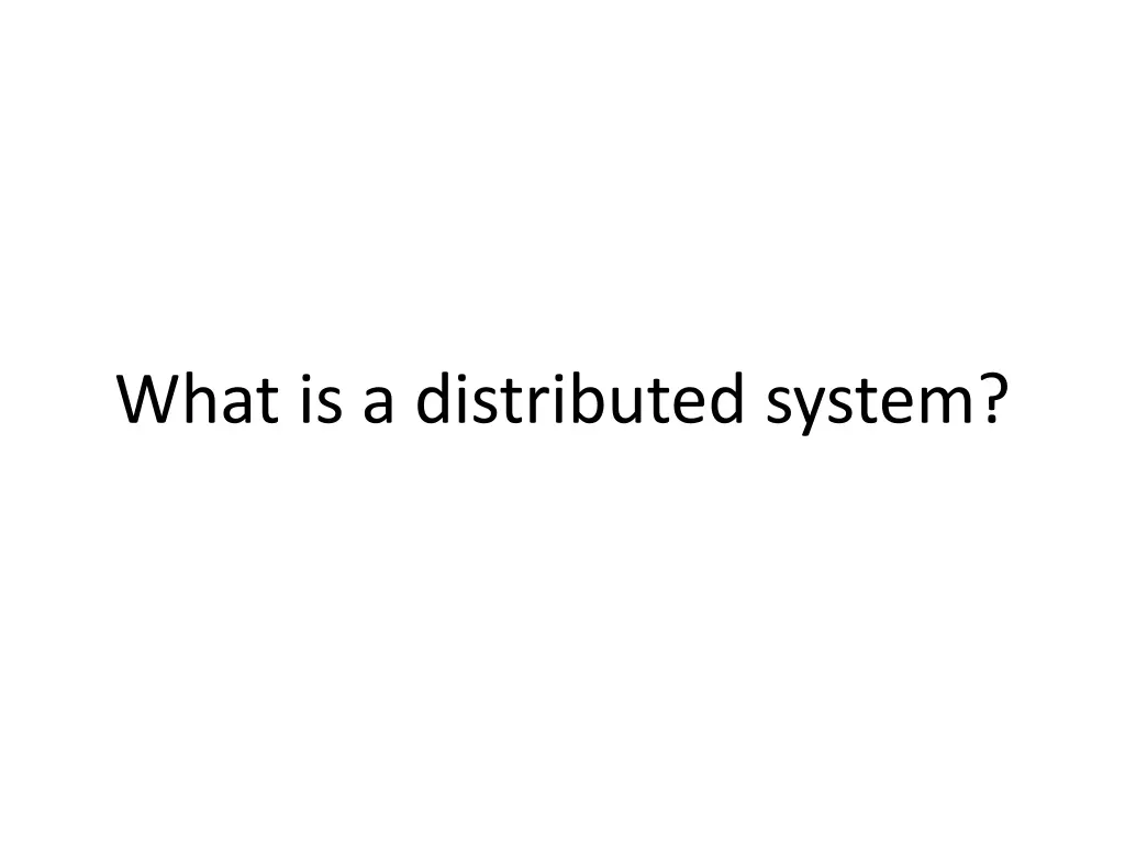 what is a distributed system