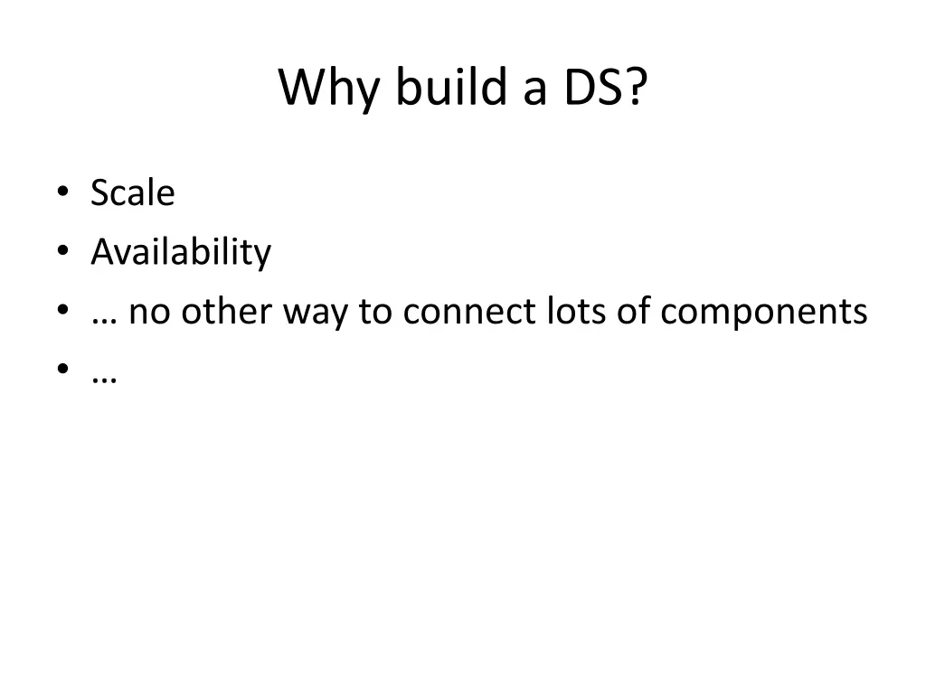 why build a ds