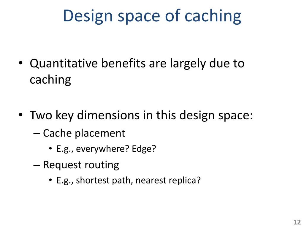 design space of caching